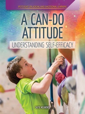 cover image of A Can-Do Attitude: Understanding Self-Efficacy